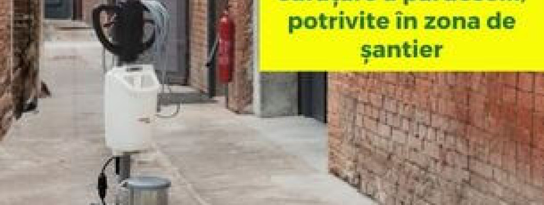 Echipamente de curățare a pardoselii, potrivite în zona de șantier